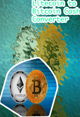 Bitcoin cash vs litecoin